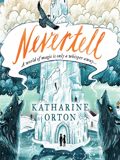Title details for Nevertell by Katharine Orton - Available